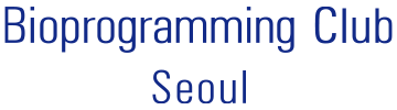 Bioprogramming CLUB Seoul